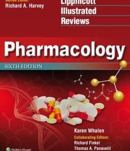 Lippincott’s Illustrated Reviews: Pharmacology, 6th Edition (ORIGINAL PDF from Pubisher)