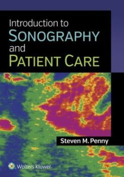 Introduction to Sonography and Patient Care (Original PDF from Publisher)