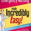Emergency Nursing Made Incredibly Easy!, 2nd Edition (Original PDF from Publisher)