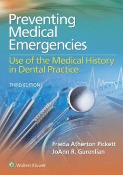 Preventing Medical Emergencies: Use of the Medical History, 3rd Edition (ORIGINAL PDF from Publisher)