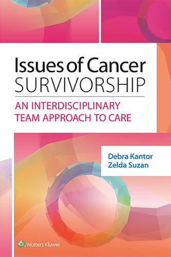 Issues of Cancer Survivorship: An Interdisciplinary Team Approach to Care (EPUB)