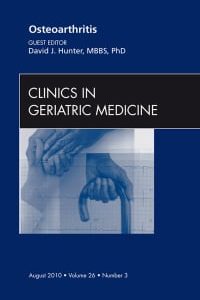 Osteoarthritis, An Issue of Clinics in Geriatric Medicine (Original PDF from Publisher)