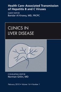 Health Care-Associated Transmission of Hepatitis B and C Viruses, An Issue of Clinics in Liver Disease (The Clinics: Internal Medicine) (Original PDF from Publisher)