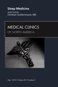 Sleep Medicine, An Issue of Medical Clinics of North America (The Clinics: Internal Medicine) (Original PDF from Publisher)