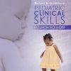 Pediatric Clinical Skills, 4th Edition (Original PDF from Publisher)