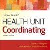 e-Study Guide for: LaFleur Brooks Health Unit Coordinating by Elaine A. Gillingham AAS BA CHUC, ISBN 9781416041726 (MOBI)