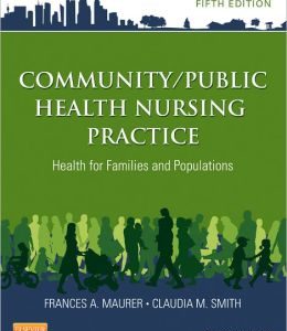 Community/Public Health Nursing Practice: Health for Families and Populations, 5th Edition