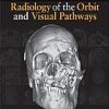 Radiology of the Orbit and Visual Pathways (Original PDF from Publisher)