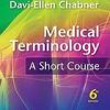 Medical Terminology: A Short Course, 6e (Original PDF from Publisher)
