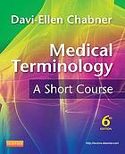 Medical Terminology: A Short Course, 6e (Original PDF from Publisher)