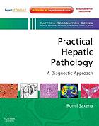 Practical Hepatic Pathology: A Diagnostic Approach: A Volume in the Pattern Recognition Series, Expert Consult: Online and Print (PDF)