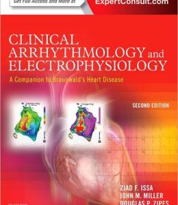 Clinical Arrhythmology and Electrophysiology: A Companion to Braunwald’s Heart Disease, 2nd Edition (Original PDF from Publisher)