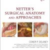 Netter’s Surgical Anatomy and Approaches (RETAIL PDF from Publisher)