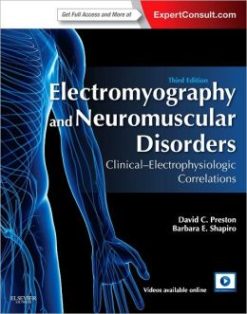 Electromyography and Neuromuscular Disorders: Clinical-Electrophysiologic Correlations, 3rd Edition (ORIGINAL PDF from Publisher)