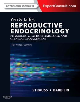 Yen & Jaffe’s Reproductive Endocrinology, 7th Edition (ORIGINAL PDF from Publisher)
