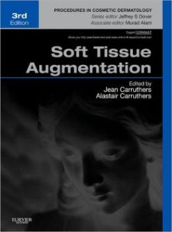 Soft Tissue Augmentation: Procedures in Cosmetic Dermatology Series, 3rd Edition (Original PDF from Publisher)