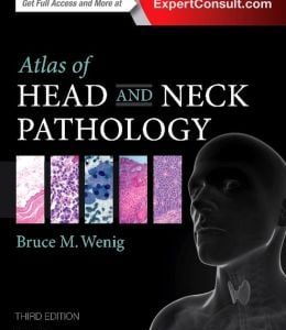 Atlas of Head and Neck Pathology, 3rd Edition (ORIGINAL PDF from Publisher)