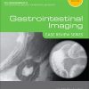 Gastrointestinal Imaging: Case Review Series 3rd (Original PDF from Publisher)