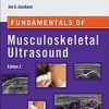 Fundamentals of Musculoskeletal Ultrasound, 2nd Edition (Original PDF from Publisher)