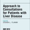 Approach to Consultations for Patients with Liver Disease, An Issue of Clinics in Liver Disease (Original PDF from Publisher)