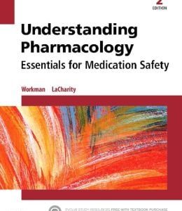 Understanding Pharmacology: Essentials for Medication Safety, 2nd Edition