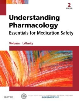 Understanding Pharmacology: Essentials for Medication Safety, 2nd Edition