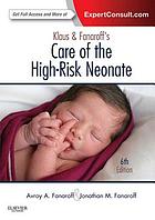 Klaus and Fanaroff’s Care of the High-Risk Neonate: Expert Consult – Online and Print, 6th Edition (Original PDF from Publisher)