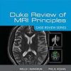 Duke Review of MRI Principles: Case Review Series (Original PDF from Publisher)