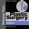 Plastic Surgery: Volume 2: Aesthetic Surgery (Expert Consult – Online and Print), 3rd