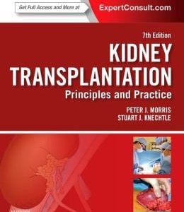 Kidney Transplantation – Principles and Practice, 7th Edition (ORIGINAL PDF from Publisher)
