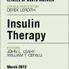 Insulin Therapy, An Issue of Endocrinology and Metabolism Clinics, 1st (The Clinics: Internal Medicine)