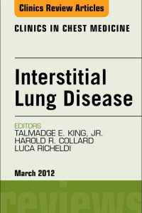 Interstitial Lung Disease, An Issue of Clinics in Chest Medicine (The Clinics: Internal Medicine) (Original PDF from Publisher)