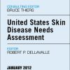 United States Skin Disease Needs Assessment, An Issue of Dermatologic Clinics, 1e (The Clinics: Dermatology)