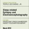Sleep-related Epilepsy and Electroencephalography, An Issue of Sleep Medicine Clinics, 1e (The Clinics: Internal Medicine)
