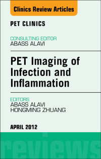 PET Imaging of Infection and Inflammation, An Issue of PET Clinics (The Clinics: Radiology) (Original PDF from Publisher)