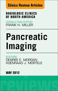 Pancreatic Imaging, An Issue of Radiologic Clinics of North America (Original PDF from Publisher)