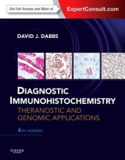 Diagnostic Immunohistochemistry: Theranostic and Genomic Applications, 4th Edition (ORIGINAL PDF from Publisher)