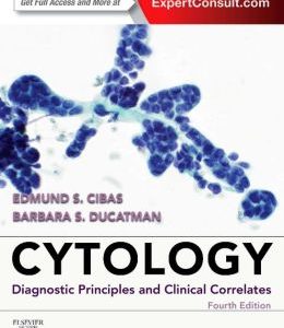 Cytology: Diagnostic Principles and Clinical Correlates, 4th Edition (ORIGINAL PDF from Publisher)
