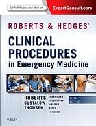 Roberts and Hedges’ Clinical Procedures in Emergency Medicine, 6th Edition (Original PDF from Publisher)