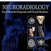 Neuroradiology: Key Differential Diagnoses and Clinical Questions (Original PDF from Publisher)