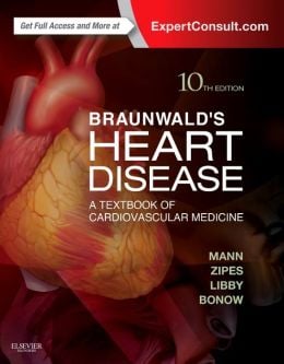 Braunwald’s Heart Disease: A Textbook of Cardiovascular Medicine, 10th Edition (EPUB)
