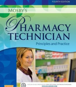 Mosby’s Pharmacy Technician: Principles and Practice, 4th Edition (Original PDF from Publisher)