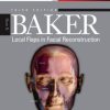 Local Flaps in Facial Reconstruction, 3rd Edition