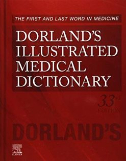 Dorland’s Illustrated Medical Dictionary, 33rd Edition (Dorland’s Medical Dictionary) (EPUB + Converted PDF)