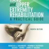 Hand and Upper Extremity Rehabilitation: A Practical Guide, 4th Edition (Original PDF from Publisher)