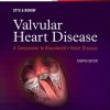 Valvular Heart Disease: A Companion to Braunwald’s Heart Disease, 4e (Original PDF from Publisher)
