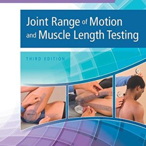 Joint Range of Motion and Muscle Length Testing, 3rd Edition (ORIGINAL PDF from Publisher)