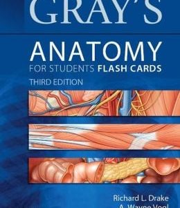 Gray’s Anatomy for Students Flash Cards, 3rd Edition (ORIGINAL PDF from Publisher)