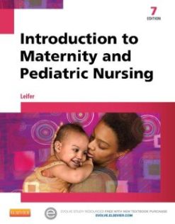 Introduction to Maternity and Pediatric Nursing, 7th Edition