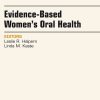 Evidence-Based Women’s Oral Health, An Issue of Dental Clinics (The Clinics: Dentistry) (Original PDF from Publisher)